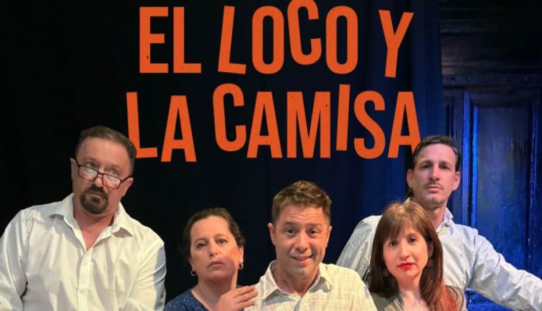 “El loco y la camisa” regresa a escena en Junín tras agotar funciones