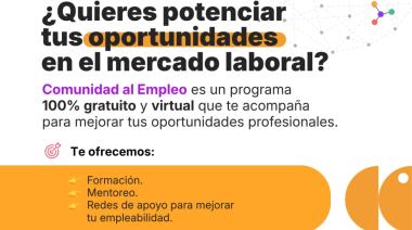 Con nuevas propuestas, el Municipio recuerda la vigencia del programa para mejorar las oportunidades laborales