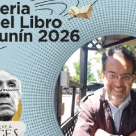En la Feria del Libro de Junín 2026 disertarán sobre "La Muralla de Adriano Criolla: Junín en el universo de Borges"